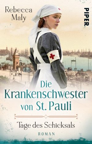 Die Krankenschwester von St. Pauli – Tage des Schicksals: Roman (Die St. Pauli-Reihe 1) (German Edition)