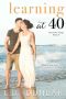 Learning at 40 (Lakeside Cottage Book 2)