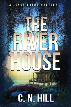 The River House: A Paranormal Mystery (Jenna Rayne Mystery Book 1)