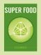 Superfood · Cucumber