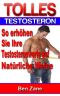 Tolles Testosteron