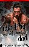 Inked By My Best Friend's Dad: A Steamy Standalone Instalove Romance