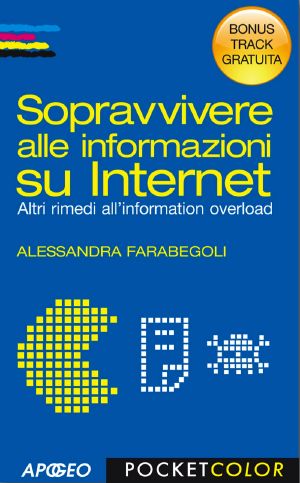 Sopravvivere Alle Informazioni Su Internet - Bonus Track