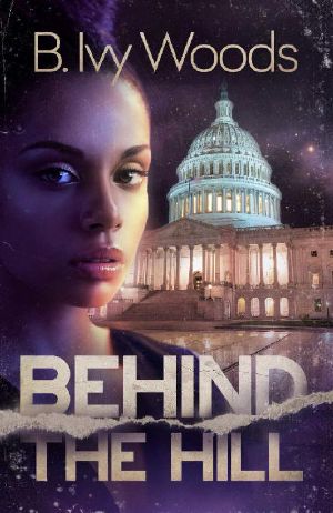 Behind the Hill · A BWWM Romantic Suspense Novel (Behind the Scenes Series Book 1)