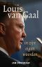 Louis Van Gaal in Zijn Eigen Woorden