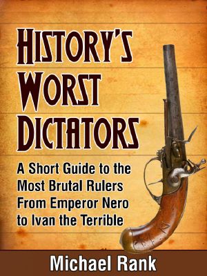 History's Worst Dictators