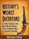 History's Worst Dictators