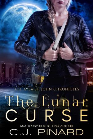 The Lunar Curse (The Ayla St. John Chronicles, #2)