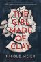 The Girl Made of Clay