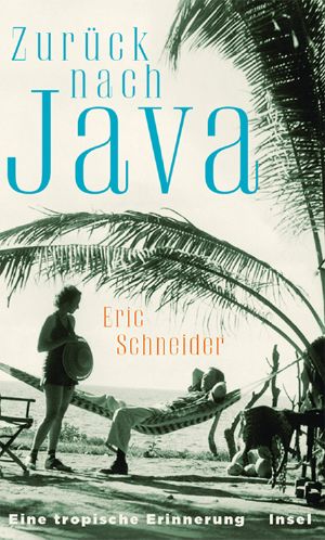 Zurück nach Java · Eine tropische Erinnerung