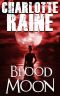 Blood Moon · A Gripping Serial Killer Thriller (A Grant & Daniels Detective Kidnapping Series Book 3)