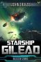 Relics of Utopia (Starship Gilead Book 1)