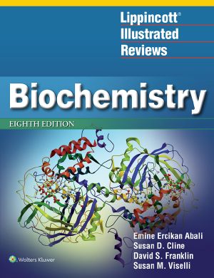 Lippincott® Illustrated Reviews: Biochemistry, 8e