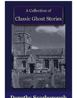 A Collection of Classic Ghost Stories