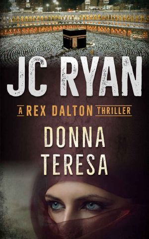 Donna Teresa · A Rex Dalton Thriller