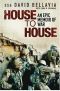 House to House an Epic Memoir of War