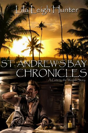 ST. ANDREW’S BAY CHRONICLES (Gate to the Worlds, #1)