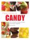 Field Guide to Candy · How to Identify and Make Virtually Every Candy Imaginable