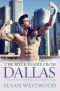 The Billionaire From Dallas · A Thrilling BWWM Billionaire Romance (United States of Billionaires Book 3)