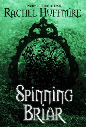 Spinning Briar (Mirror Chronicles Book 2)