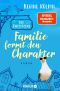 Die Zweisteins · Familie formt den Charakter