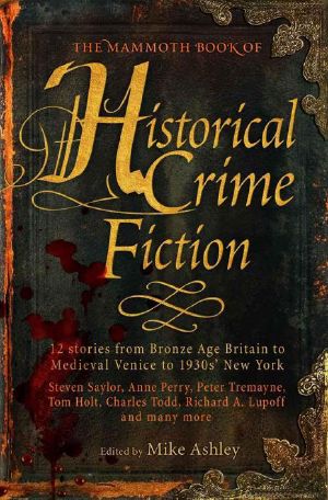 The Mammoth Book of Historical Crime Fiction