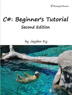 C# · A Beginner's Tutorial, Second Edition