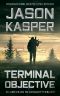 Terminal Objective · A David Rivers Thriller (American Mercenary Book 6)