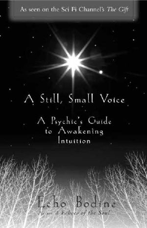 A Still, Small Voice · A Psychic's Guide to Awakening Intuition