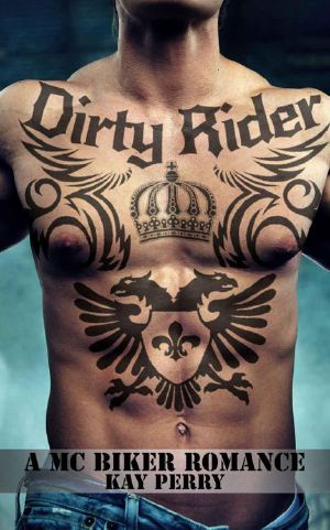 Dirty Rider · A MC Biker Romance