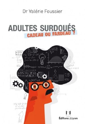 Adultes Surdoués, Cadeau Ou Fardeau