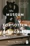 The Museum of Forgotten Memories, A Novel