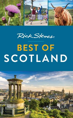 Rick Steves Best of Scotland