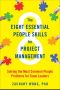 The Eight Essential People Skills for Project Management