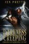 Darkness Creeping (Origins of Morgana Le Fay Book 3)