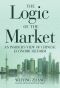 The Logic of the Market · an Insider's View of Chinese Economic Reform