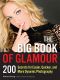 The Big Book of Glamour · 200 Secrets for Easier, Quicker and More Dynamic Photography