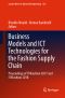 Business Models and ICT Technologies for the Fashion Supply Chain, Proceedings of IT4Fashion 2017 and IT4Fashion 2018