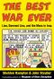 The Best War Ever · Lies, Damned Lies, and the Mess in Iraq