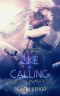 Like a Calling: An F/F Omegaverse Sci-Fi Romance (The Alpha God Book 5)