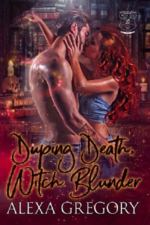 Duping Death, Witch Blunder (Dread Dynasty Book 2)