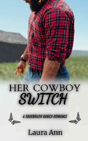 Her Cowboy Switch · A Clean Cowboy Romance (Sagebrush Ranch Book 5)