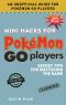 Mini Hacks for Pokémon GO Players