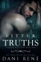 Bitter Truths: A Twisted Arranged Marriage Romance (Crimson Falls Duet Book 2)