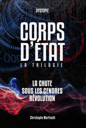 Corps d'État · La trilogie