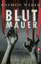 Die Blutmauer