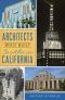 Architects Who Built Southern California