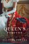 The Queen's Fortune, A Novel of Desiree, Napoleon, and the Dynasty That Outlasted the Empire