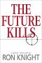 The Future Kills