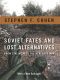 Soviet Fates and Lost Alternatives